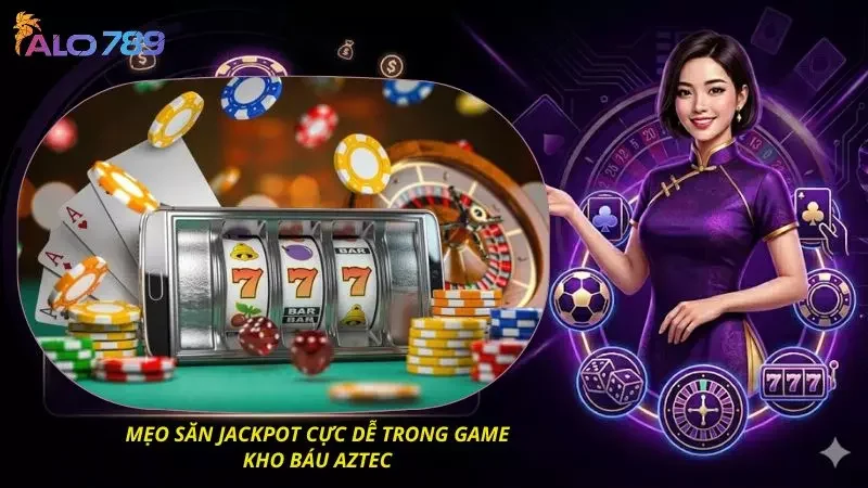 Hiểu rõ một số bí quyết săn jackpot cực hay từ chuyên gia lâu năm