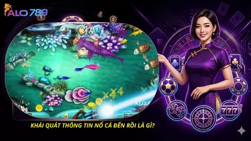 Tổng quan các thông tin về tựa game bắn cá đổi thưởng